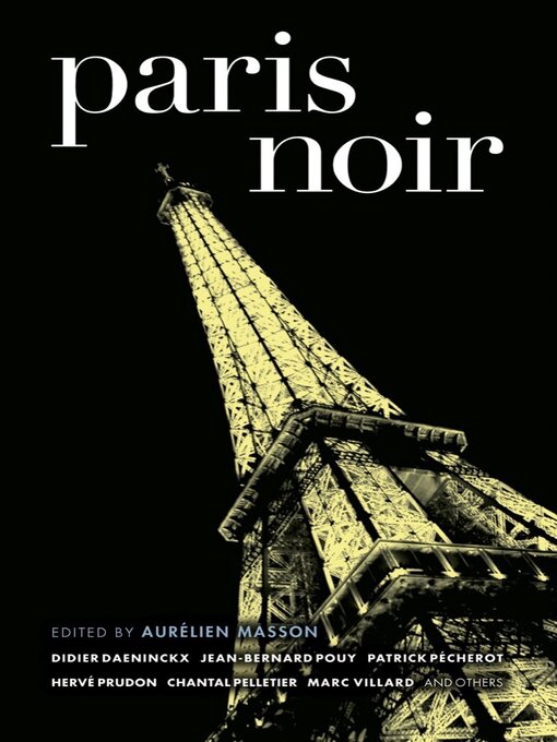 Title details for Paris Noir (Akashic Noir) by Aurélien Masson - Available
